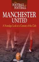 When Football Was Football: Manchester United: A Nostalgic L