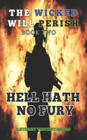 Hell Hath No Fury