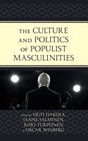 Culture and Politics of Populist Masculinities
