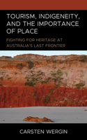 Tourism, Indigeneity, and the Importance of Place