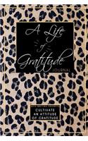 A Life of Gratitude Journal