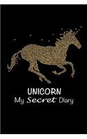 Unicorn My Secret Diary: Magic Unicorn Gift for Girls Journal to Write in for Kids, Girls and Teens Small Blank Lined Rose Gold Notebook 6x9, 120 Pages