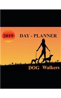 2019 Day Planner for Dog Walkers