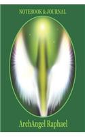 Notebook & Journal Archangel Raphael: Notebook and Journal for All Ages, Exercise and Composition Book and More - Archangel Raphael Cover(1 6" X 9" 150 Lined Pages)