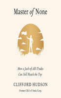 Master of None Lib/E: How a Jack-Of-All-Trades Can Still Reach the Top