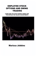 Employee Stock Options and Swing Trading