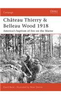 Chateau Thierry & Belleau Wood 1918