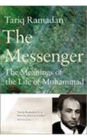 The Messenger: The Meanings of the Life of Muhammad