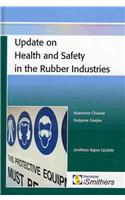 Update on Health and Safety in the Rubber Industries