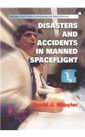 Disasters and Accidents in Manned Spaceflight