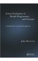 Action Evaluation of Health Programmes and Changes