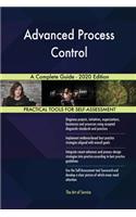 Advanced Process Control A Complete Guide - 2020 Edition