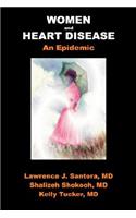 Women and Heart Disease, an Epidemic