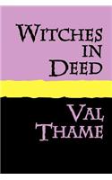 WITCHES IN DEED Large Print