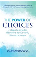 The Power of Choices