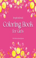 Inspirational Coloring Book for Girls