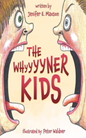 Whyyyyner KIDS