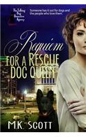 Requiem for a Rescue Dog Queen