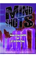 Mind Shots