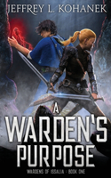 Warden's Purpose