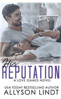 His Reputation: (1 Love Games)
