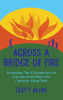 Across a Bridge of Fire