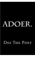 Adoer.