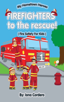 FireFighter to the rescue ( Fire saftey for kids)