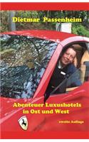 Abenteuer Luxushotels in Ost- und West