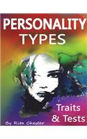 Personality Types: Personality Traits and Personality Tests