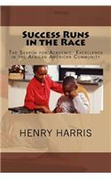 Success Runs in the Race