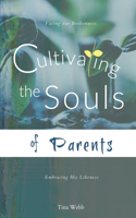 Cultivating the Souls of Parents