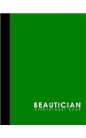 Beautician Appointment Book: 6 Columns Appointment Booking, Appointment Reminders, Daily Appointment Planner, Green Cover