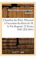 Chambre Des Pairs, 22 Février 1841. Discours Prononcé À l'Occasion Du Décès de M. Le Vte Rogniat