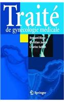 Traite De Gynecologie Medicale