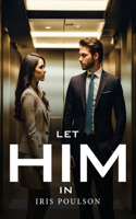 Let Him In
