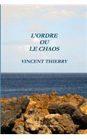 L'Ordre Ou Le Chaos