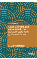 Kings, Usurpers, and Concubines in the 'Chronicles of the Kings of Man and the Isles'