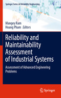 Reliability and Maintainability Assessment of Industrial Systems