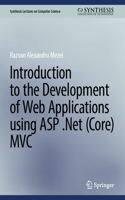 Introduction to the Development of Web Applications Using ASP .Net (Core) MVC