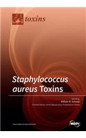 Staphylococcus aureus Toxins