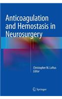 Anticoagulation and Hemostasis in Neurosurgery