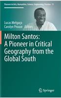 Milton Santos: A Pioneer in Critical Geography from the Global South