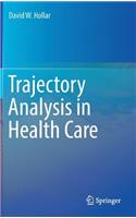 Trajectory Analysis in Health Care