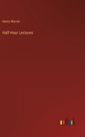 Half-Hour Lectures