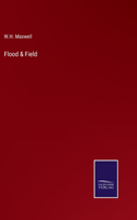 Flood & Field