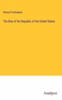 Rise of the Republic of the United States