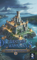 Bastion des Wahnsinns