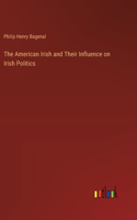 American Irish and Their Influence on Irish Politics