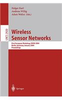 Wireless Sensor Networks: First European Workshop, Ewsn 2004, Berlin, Germany, January 19-21, 2004, Proceedings